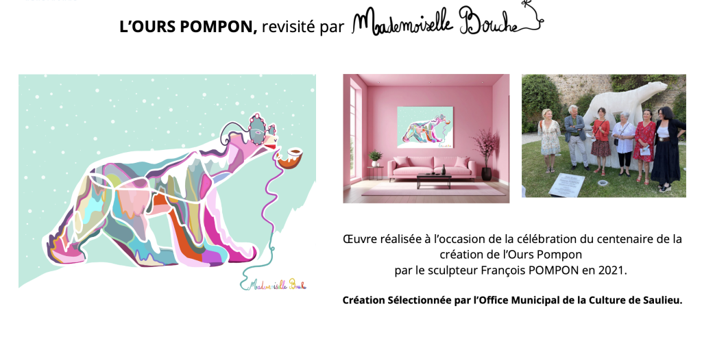 L'artiste Mademoiselle Bouche a été sélectionnée pour le CENTENAIRE DE LA CRÉATION DE L’OURS POMPON par l’Office Municipale de la Culture de la ville de Saulieu