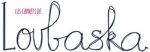 LES CARNETS DE LOUBASKA
